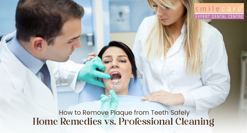 Remove Plaque from Teeth Safely