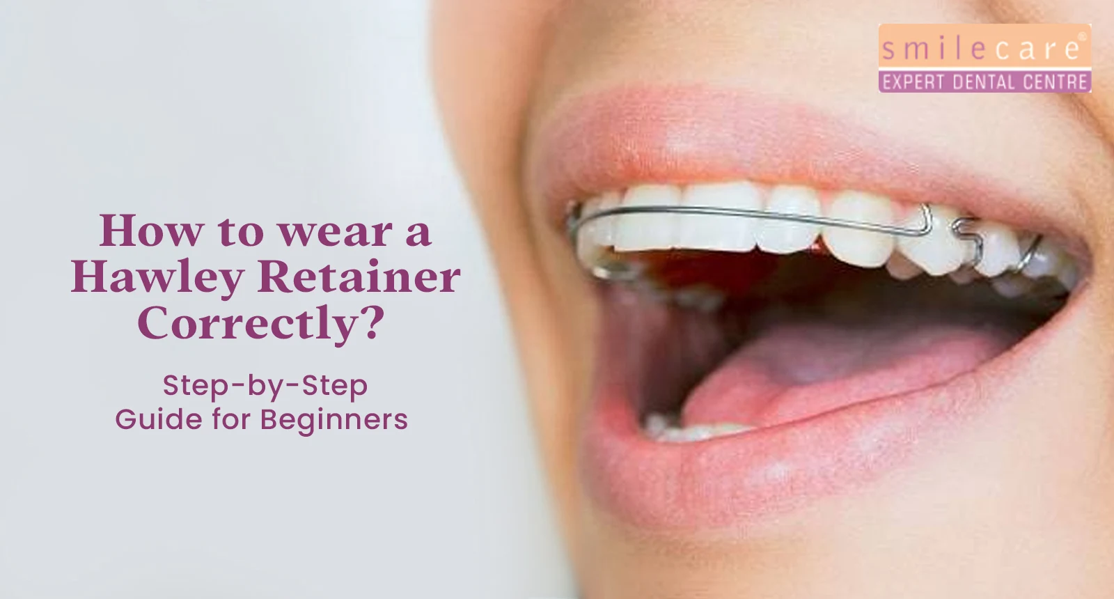 how to wear a hawley retainer correctly