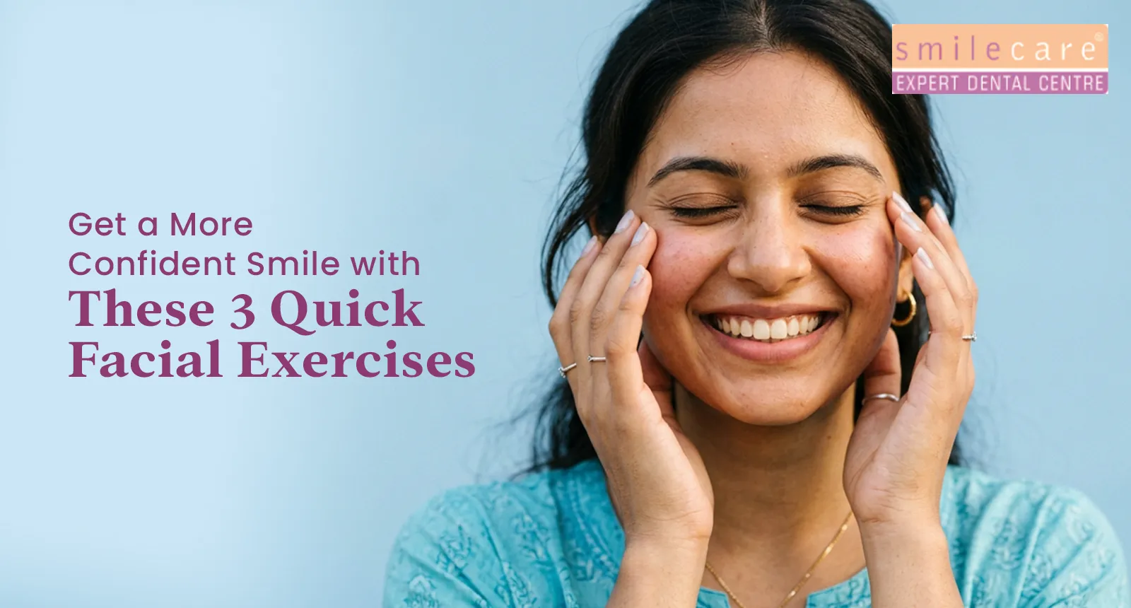 get a more confident smile with 3 facial exercises